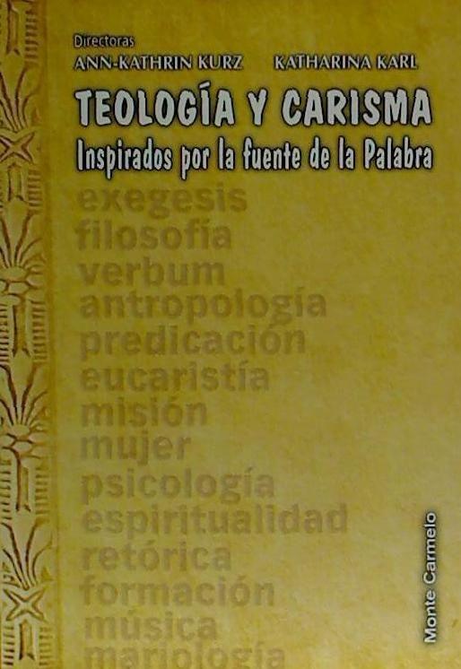 Teología y carisma : inspirados por la fuente de la palabra