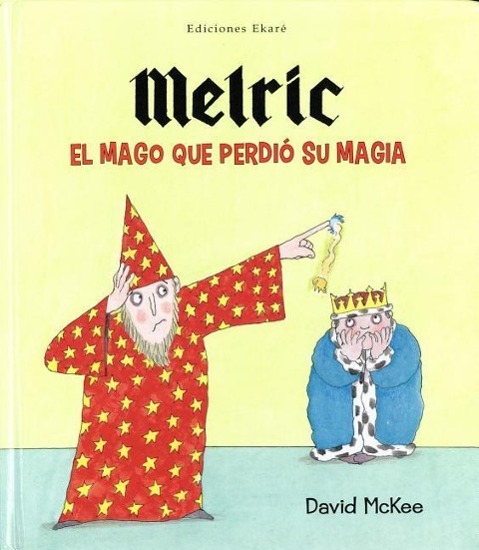 Melric el Mago Que Perdio su Magia