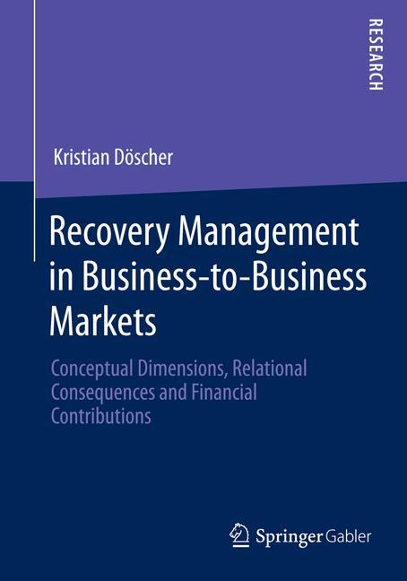 Recovery Management in Business-to-Business Markets