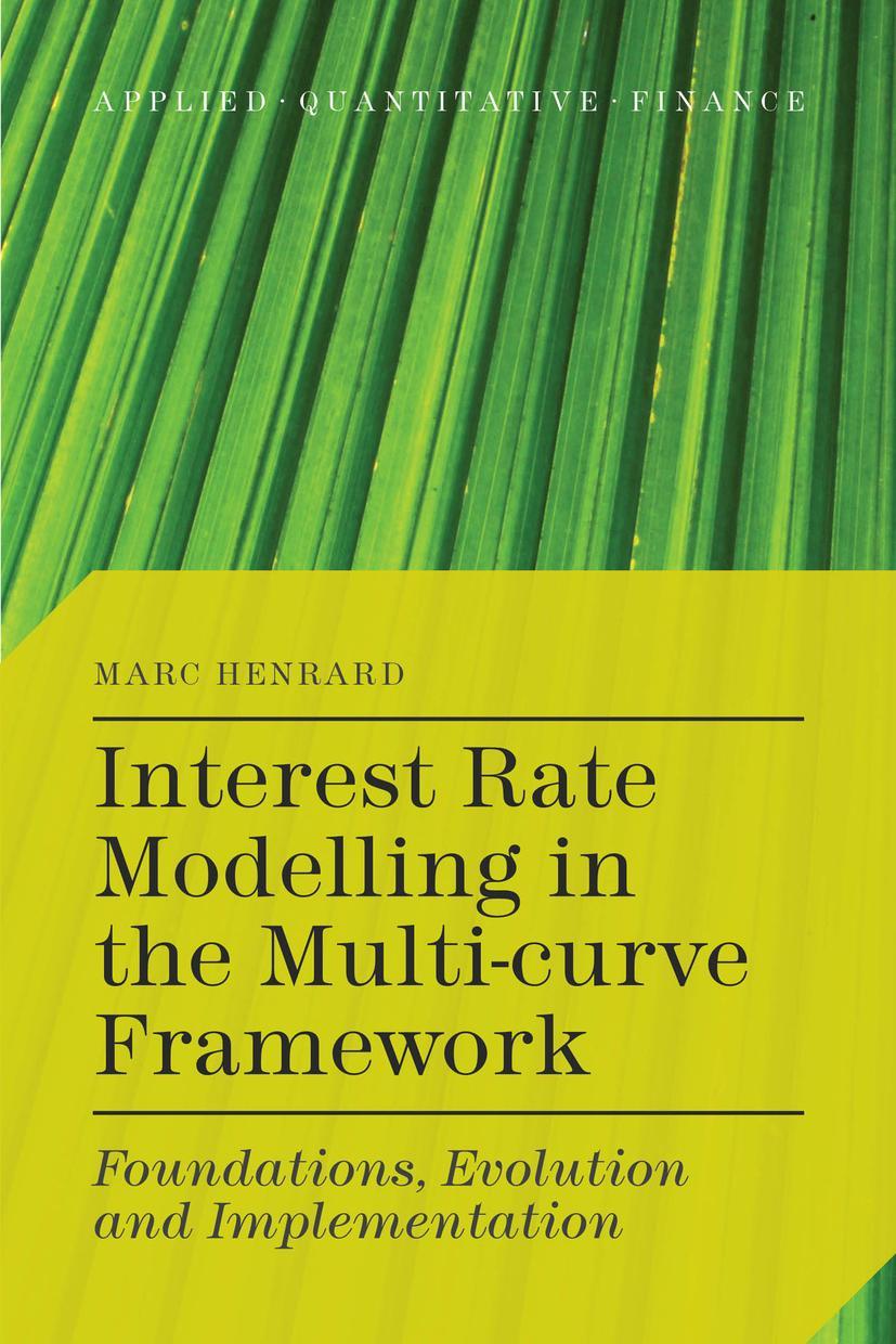 Interest Rate Modelling in the Multi-Curve Framework