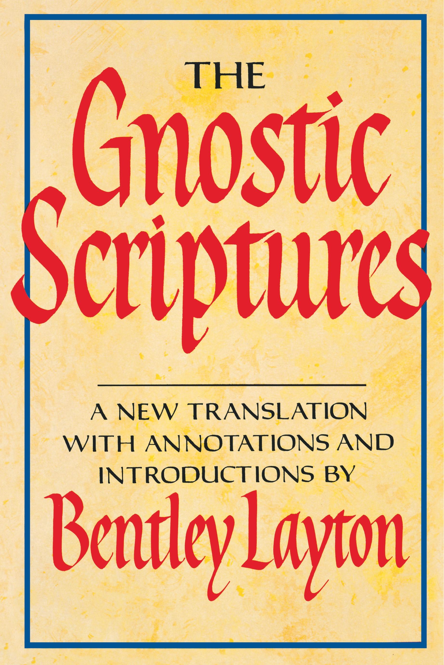 The Gnostic Scriptures