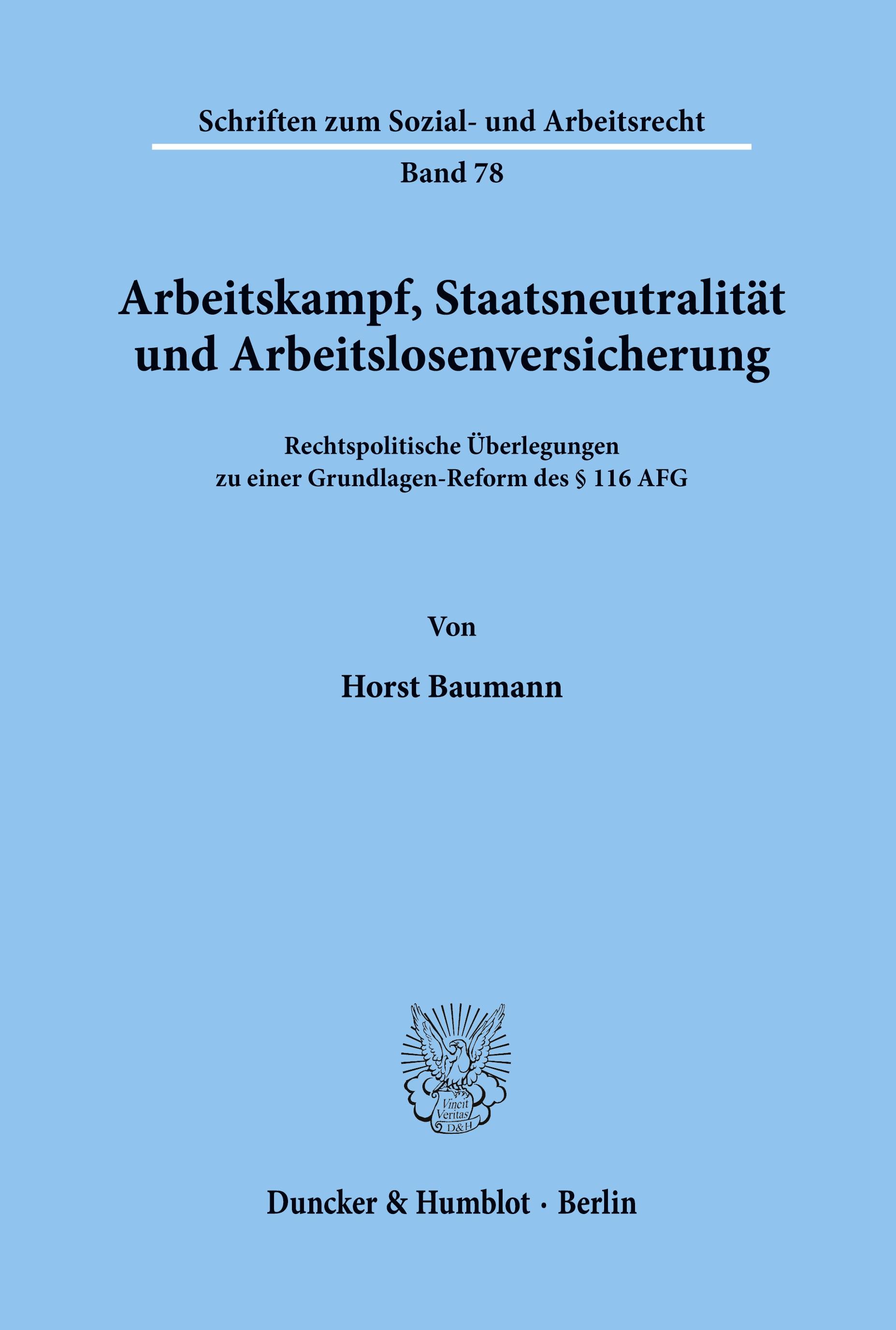 Arbeitskampf, Staatsneutralität und Arbeitslosenversicherung.