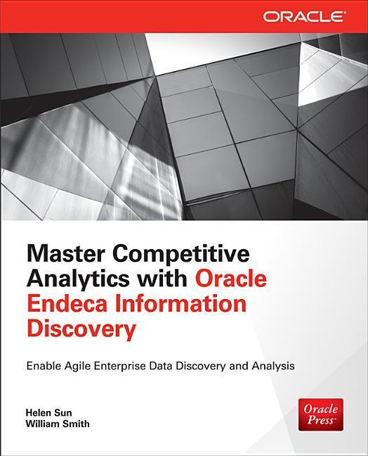 Master Competitive Analytics with Oracle Endeca Information Discovery