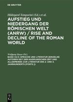 Sprache und Literatur (Einzelne Autoren seit der hadrianischen Zeit und Allgemeines zur Literatur des 2. und 3. Jahrhunderts [Forts.])