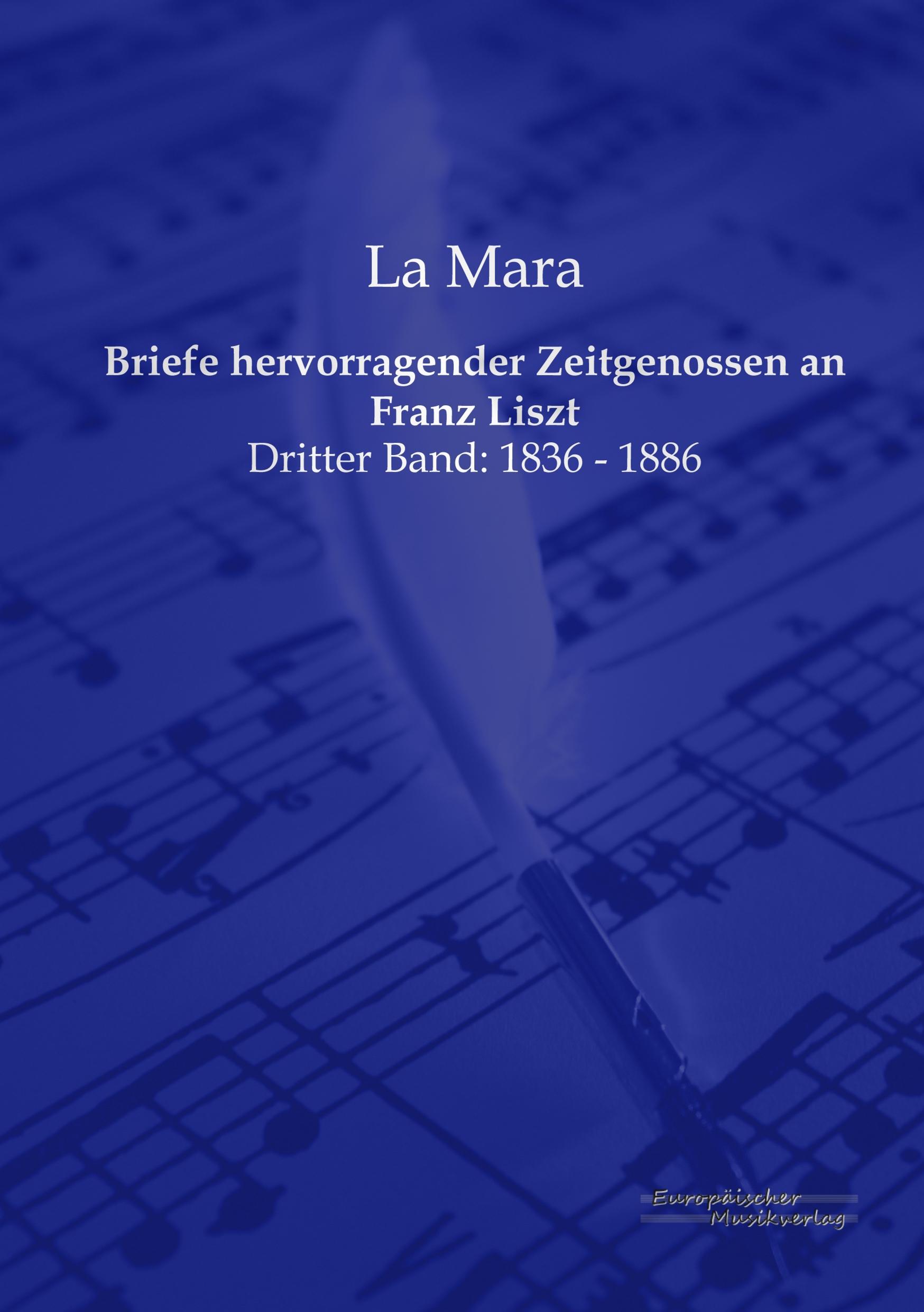 Briefe hervorragender Zeitgenossen an Franz Liszt