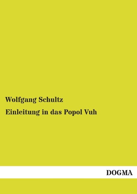 Einleitung in das Popol Vuh