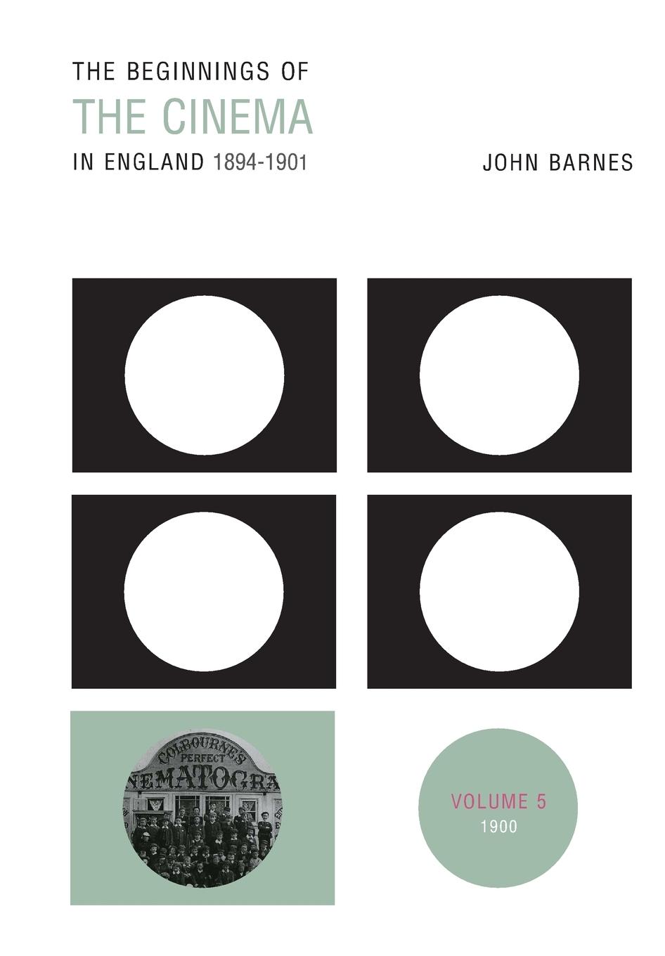 The Beginnings Of The Cinema In England,1894-1901