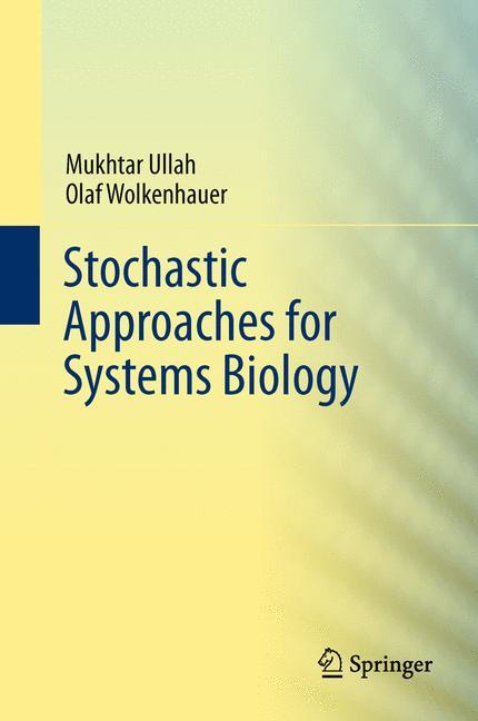 Stochastic Approaches for Systems Biology