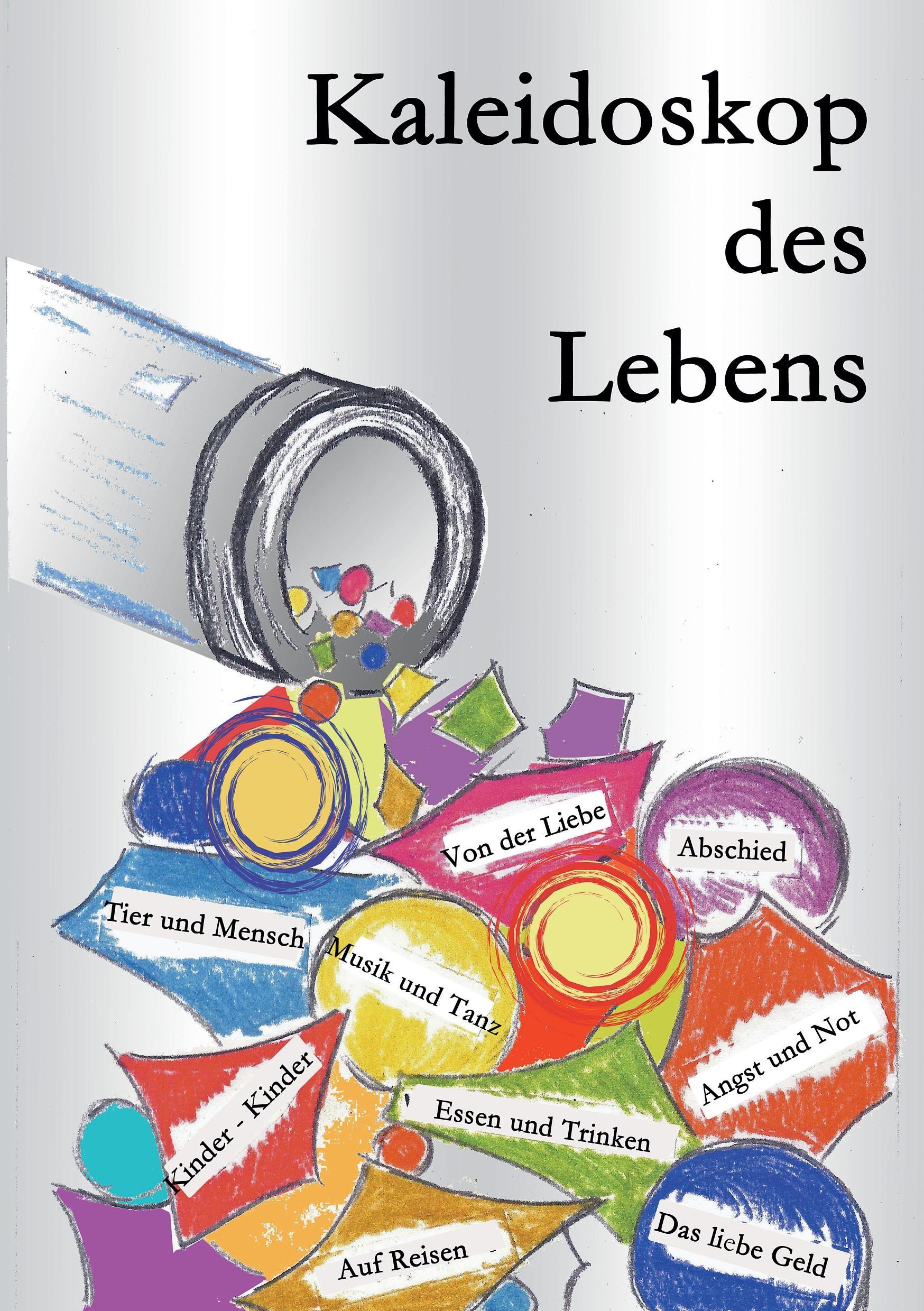 Kaleidoskop des Lebens