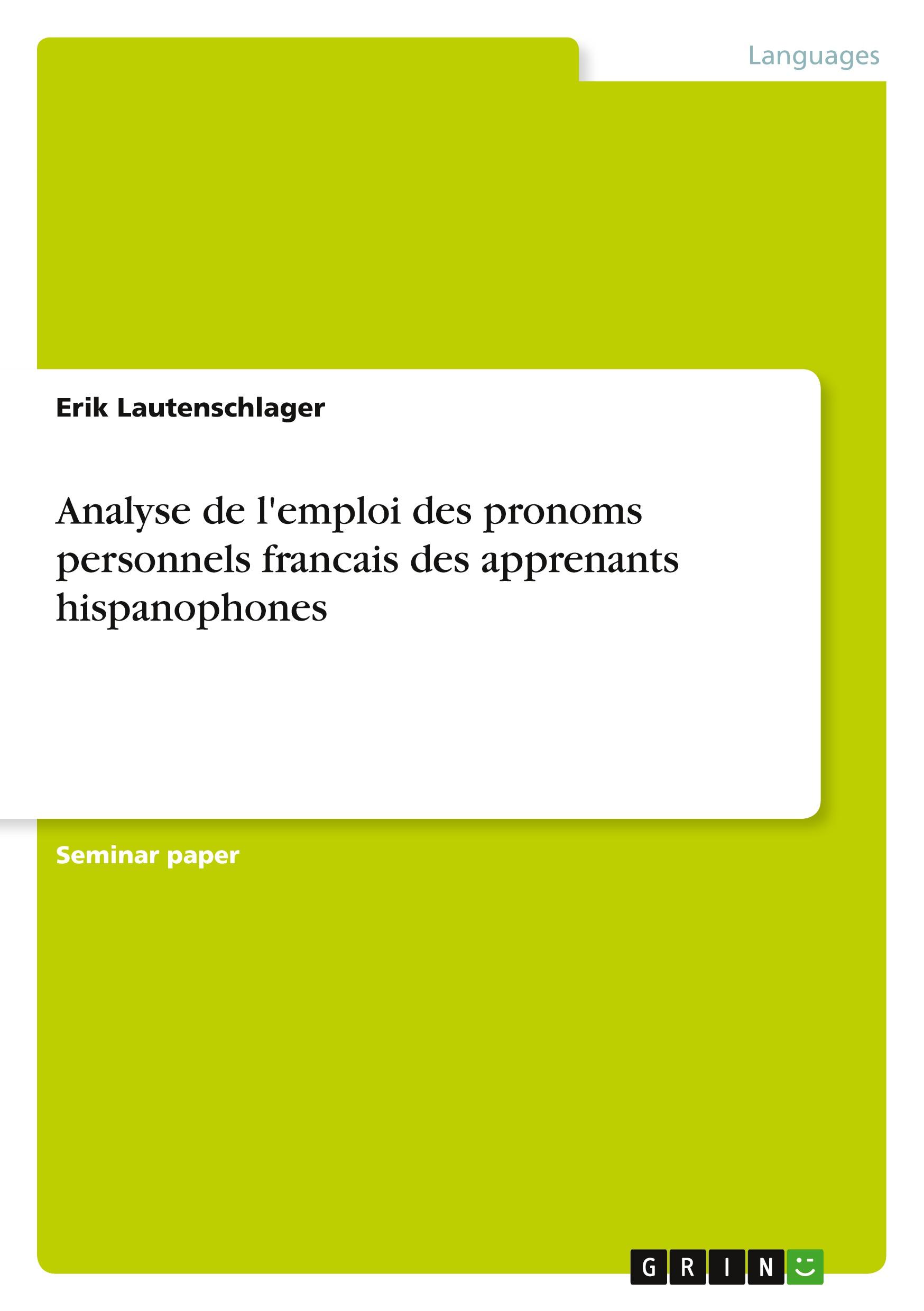 Analyse de l'emploi des pronoms personnels francais des apprenants hispanophones