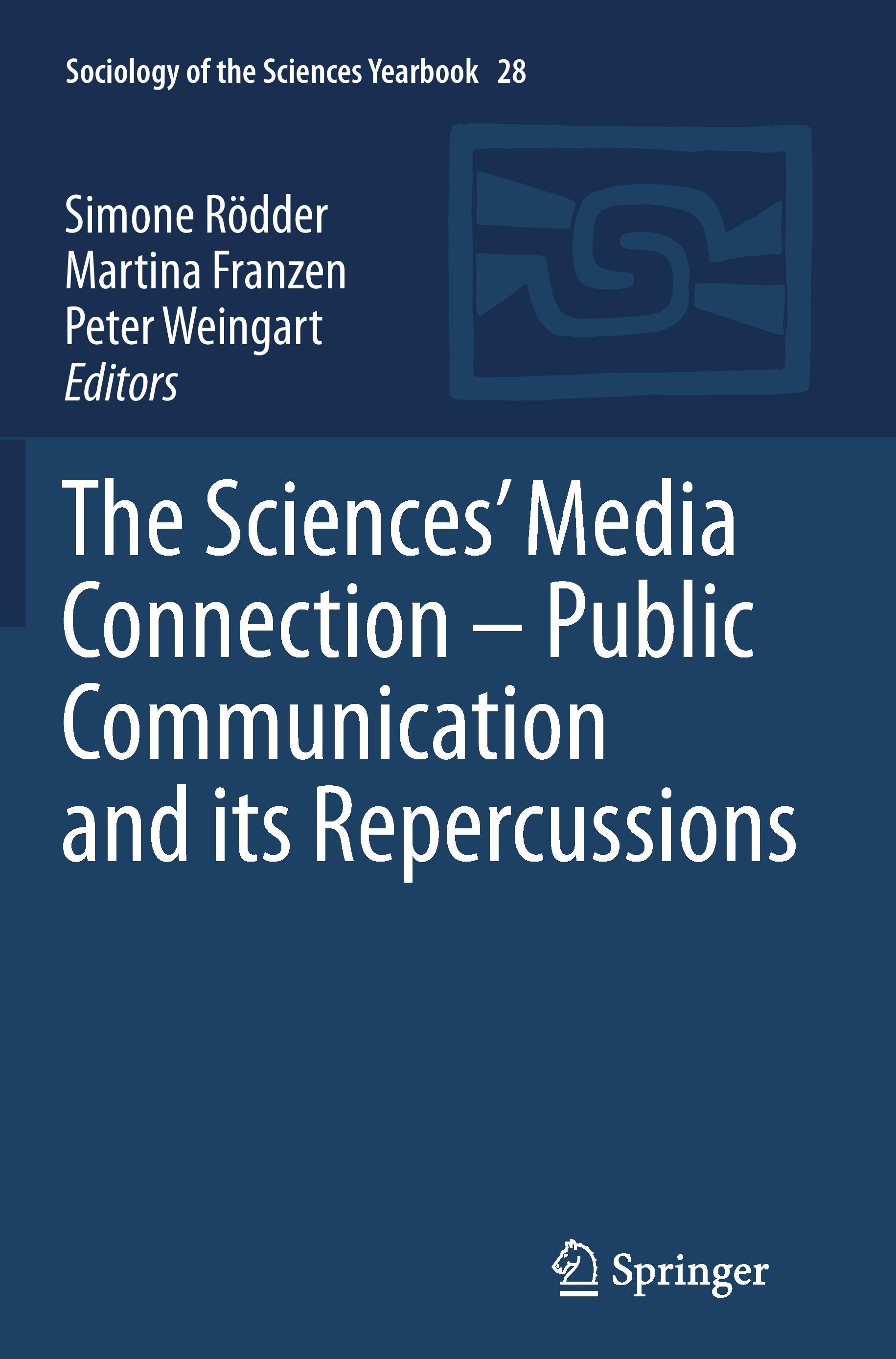 The Sciences¿ Media Connection ¿Public Communication and its Repercussions