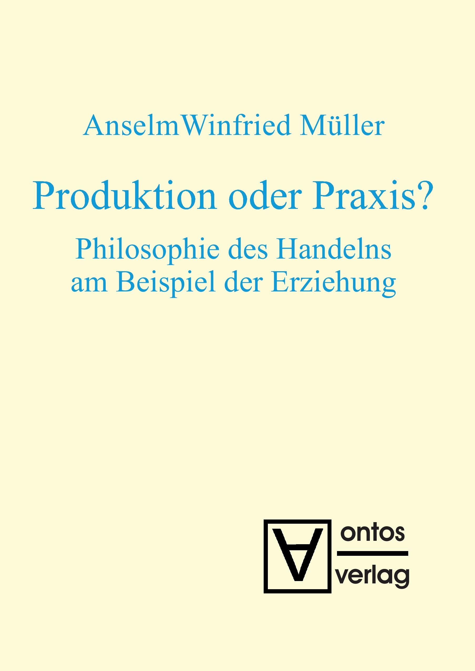 Produktion oder Praxis?