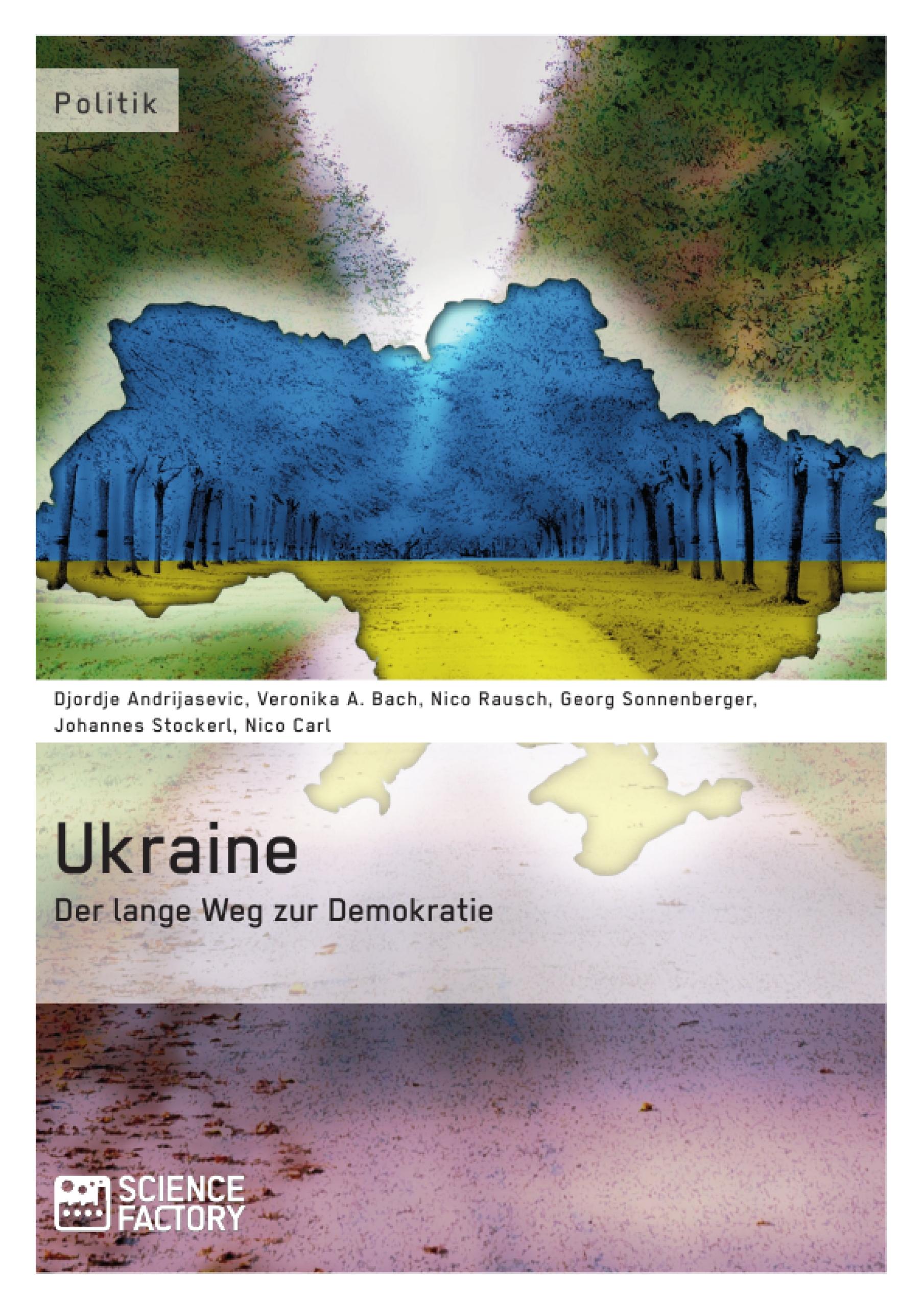 Ukraine - Der lange Weg zur Demokratie