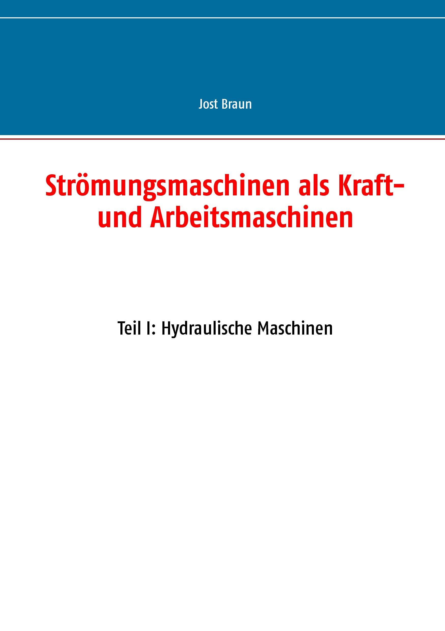 Strömungsmaschinen als Kraft- und Arbeitsmaschinen