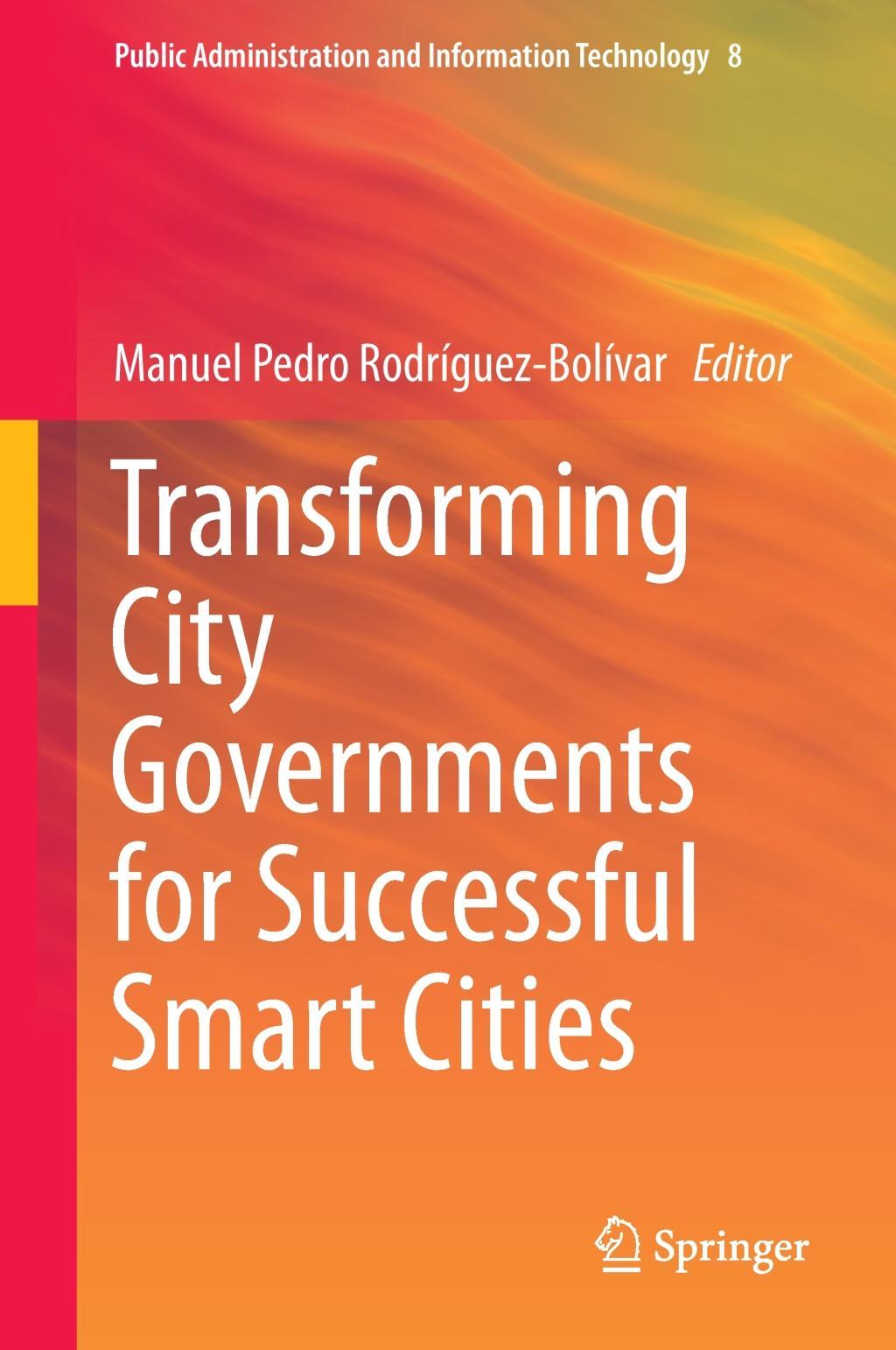 Transforming City Governments for Successful Smart Cities