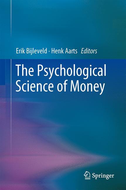 The Psychological Science of Money