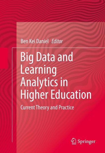 Big Data and Learning Analytics in Higher Education