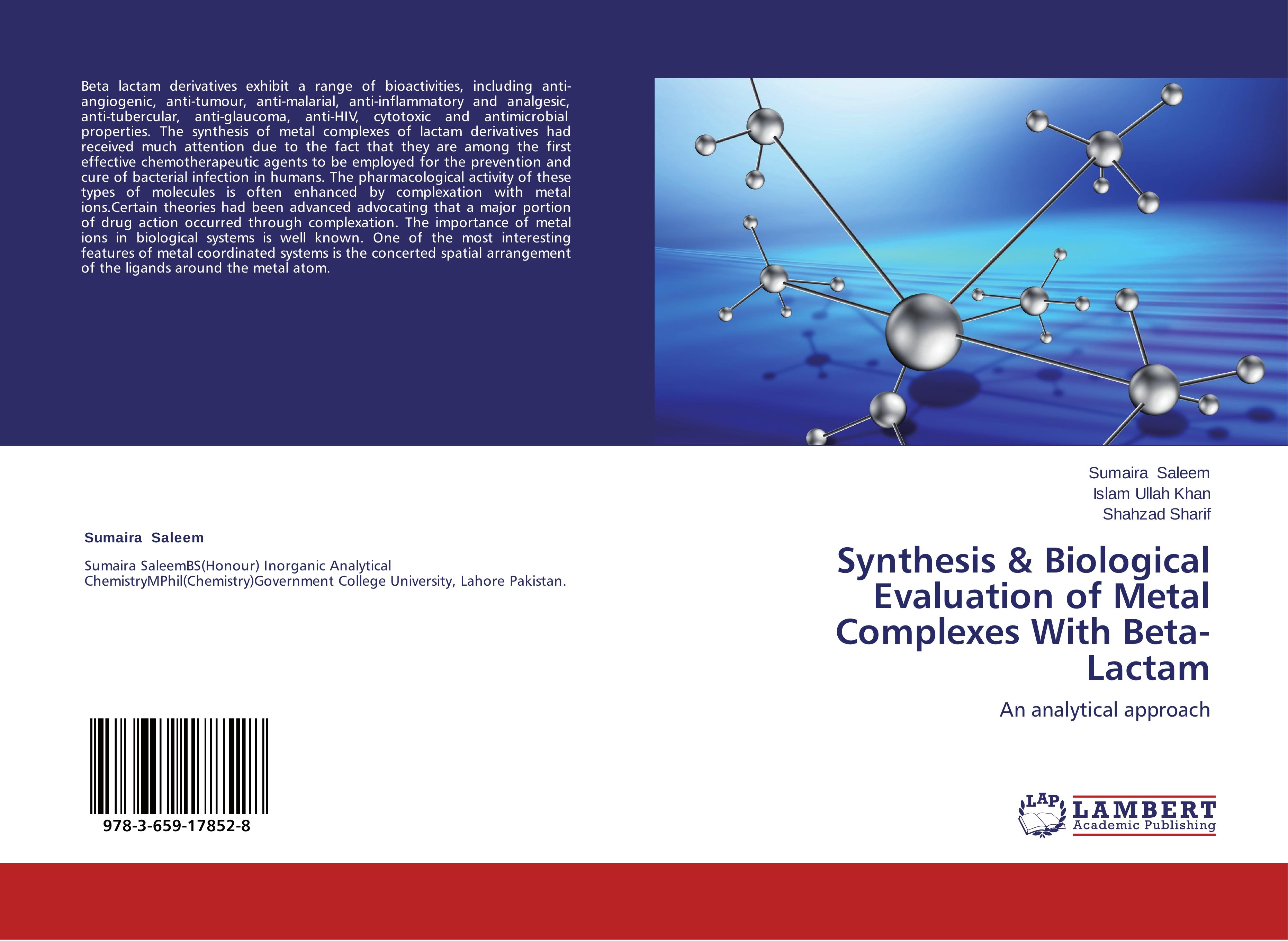 Synthesis & Biological Evaluation of Metal Complexes With Beta-Lactam