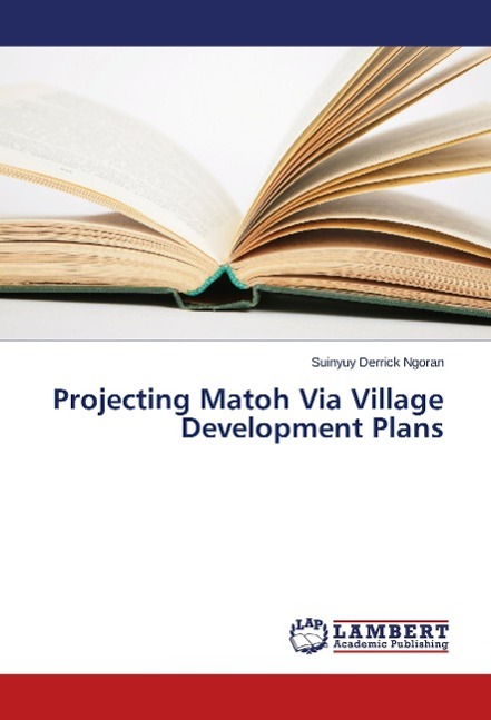 Projecting Matoh Via Village Development Plans