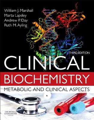 Clinical Biochemistry:Metabolic and Clinical Aspects