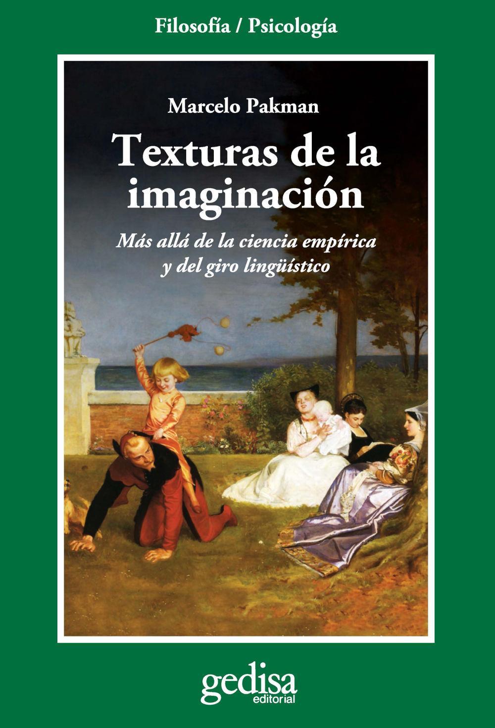 Texturas de la imaginación : más allá de la ciencia empírica y del giro lingüístico