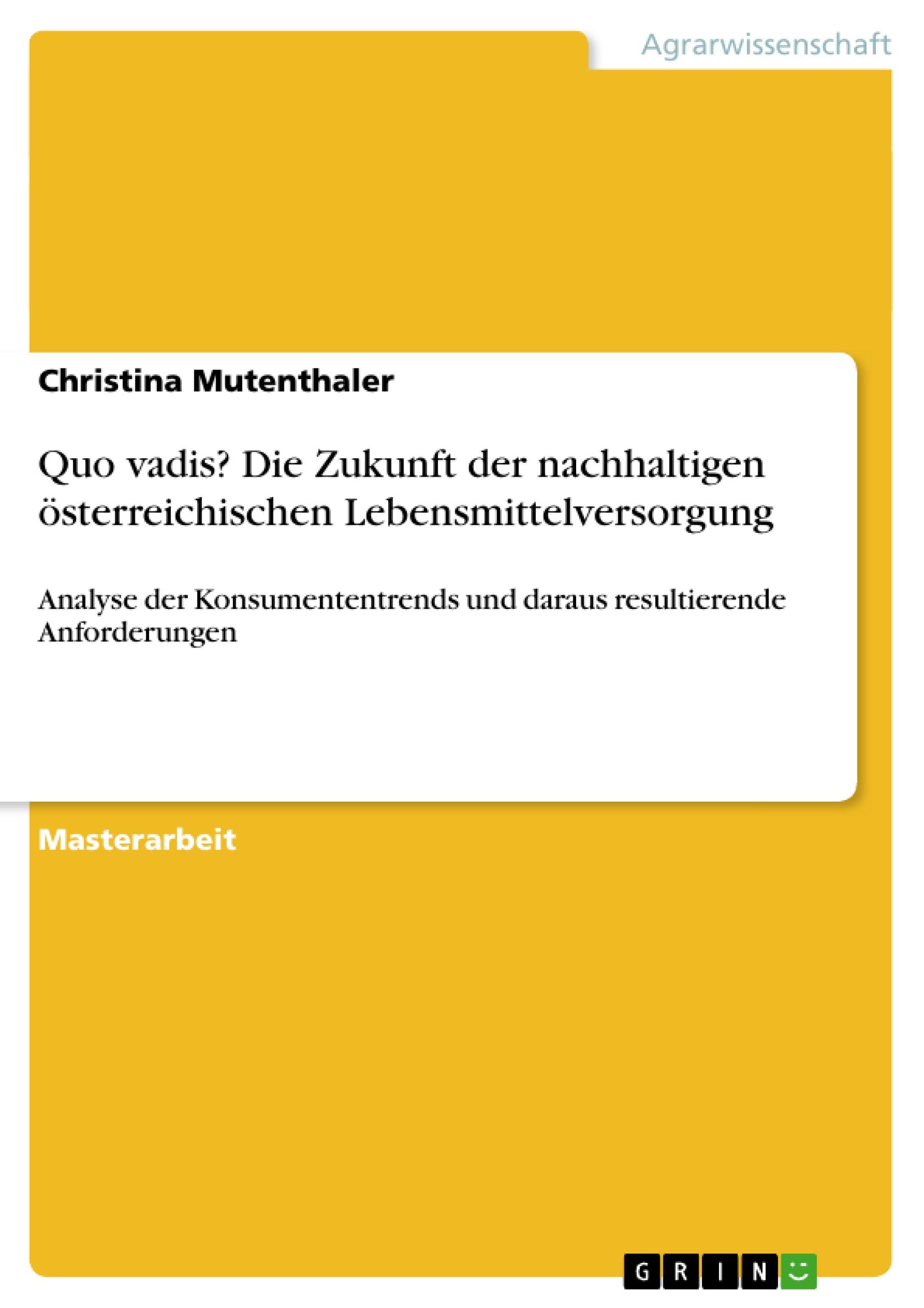 Quo vadis? Die Zukunft der nachhaltigen österreichischen Lebensmittelversorgung