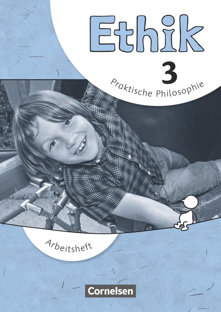 Ethik - Grundschule 3. Schuljahr. Arbeitsheft