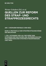 Sitzungen vom Juli 1927¿März 1928. Sitzungen der deutschen und österreichischen parlamentarischen Strafrechtskonferenzen (1927¿1930)