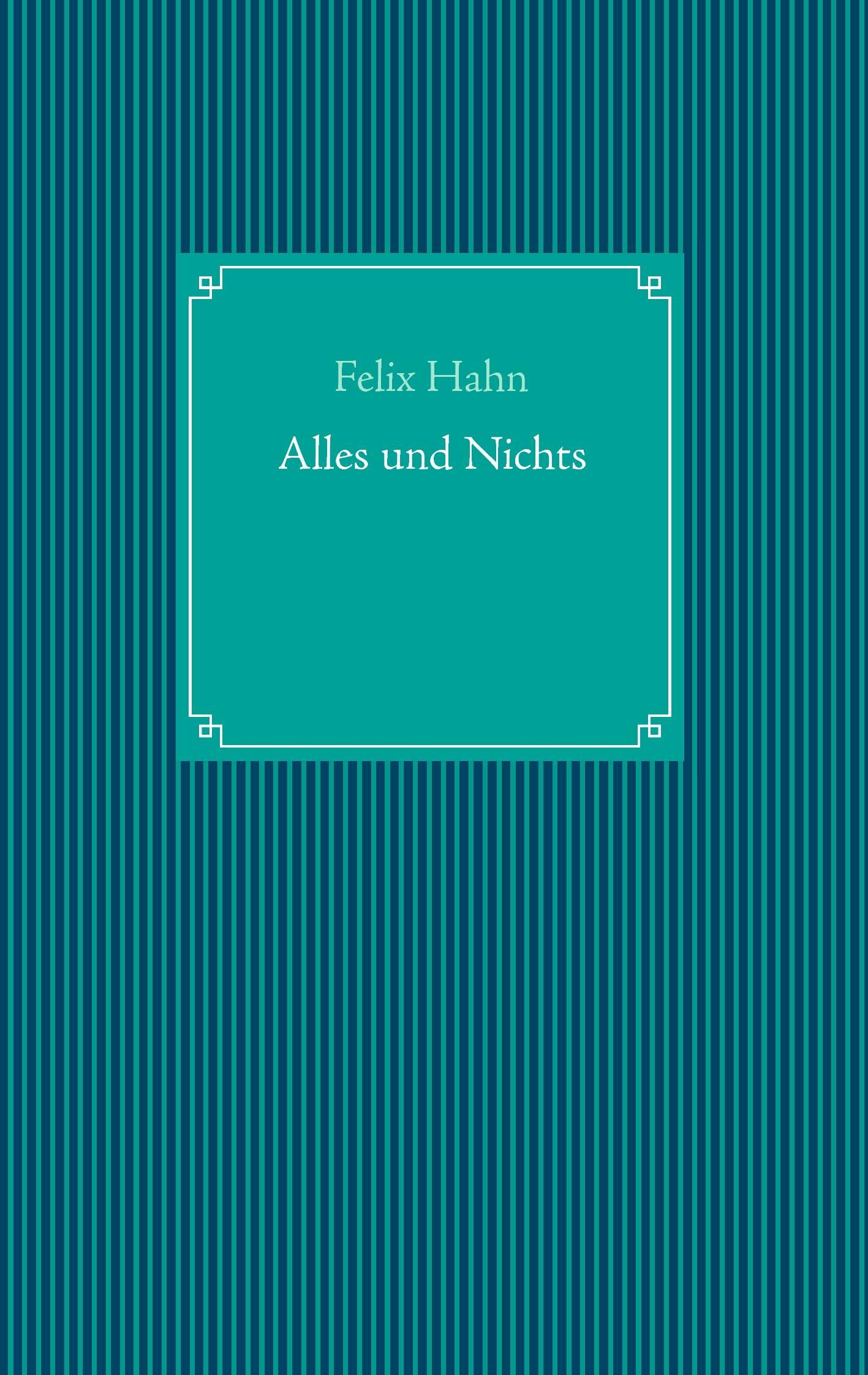 Alles und Nichts