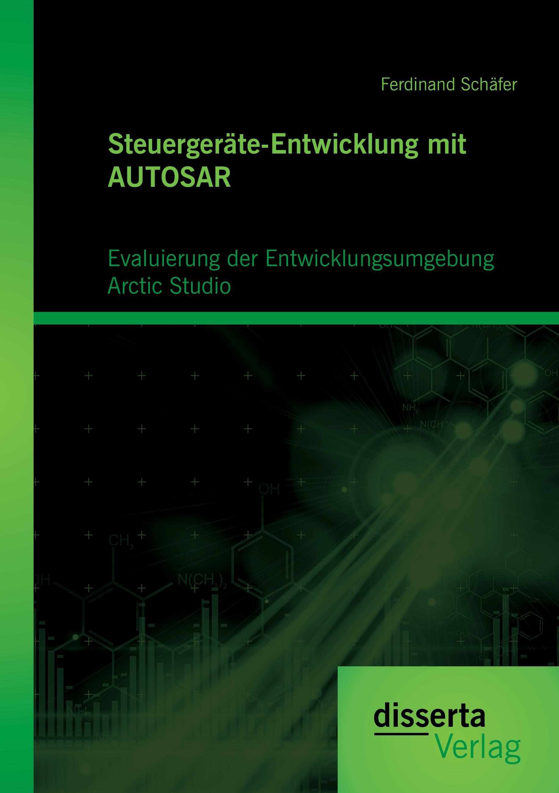 Steuergeräte-Entwicklung mit AUTOSAR: Evaluierung der Entwicklungsumgebung Arctic Studio