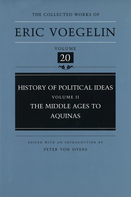 History of Political Ideas, Volume 2 (Cw20): The Middle Ages to Aquinas