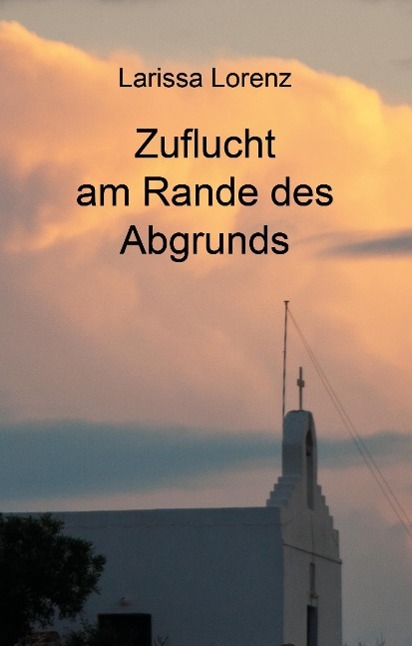 Zuflucht am Rande des Abgrunds