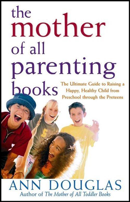 The Mother of All Parenting Books