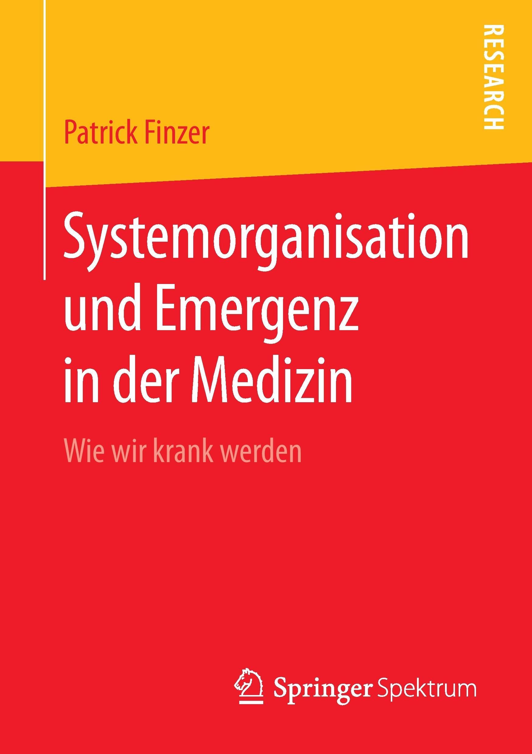 Systemorganisation und Emergenz in der Medizin