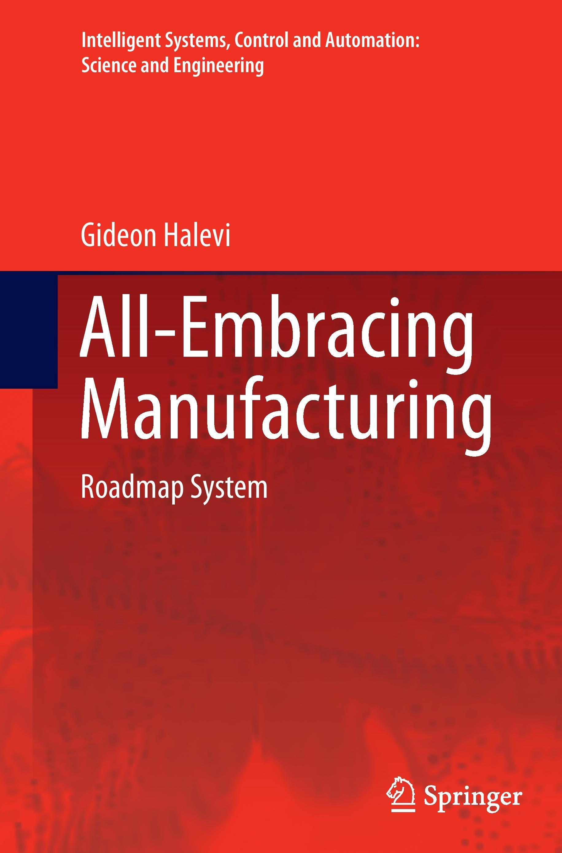 All-Embracing Manufacturing