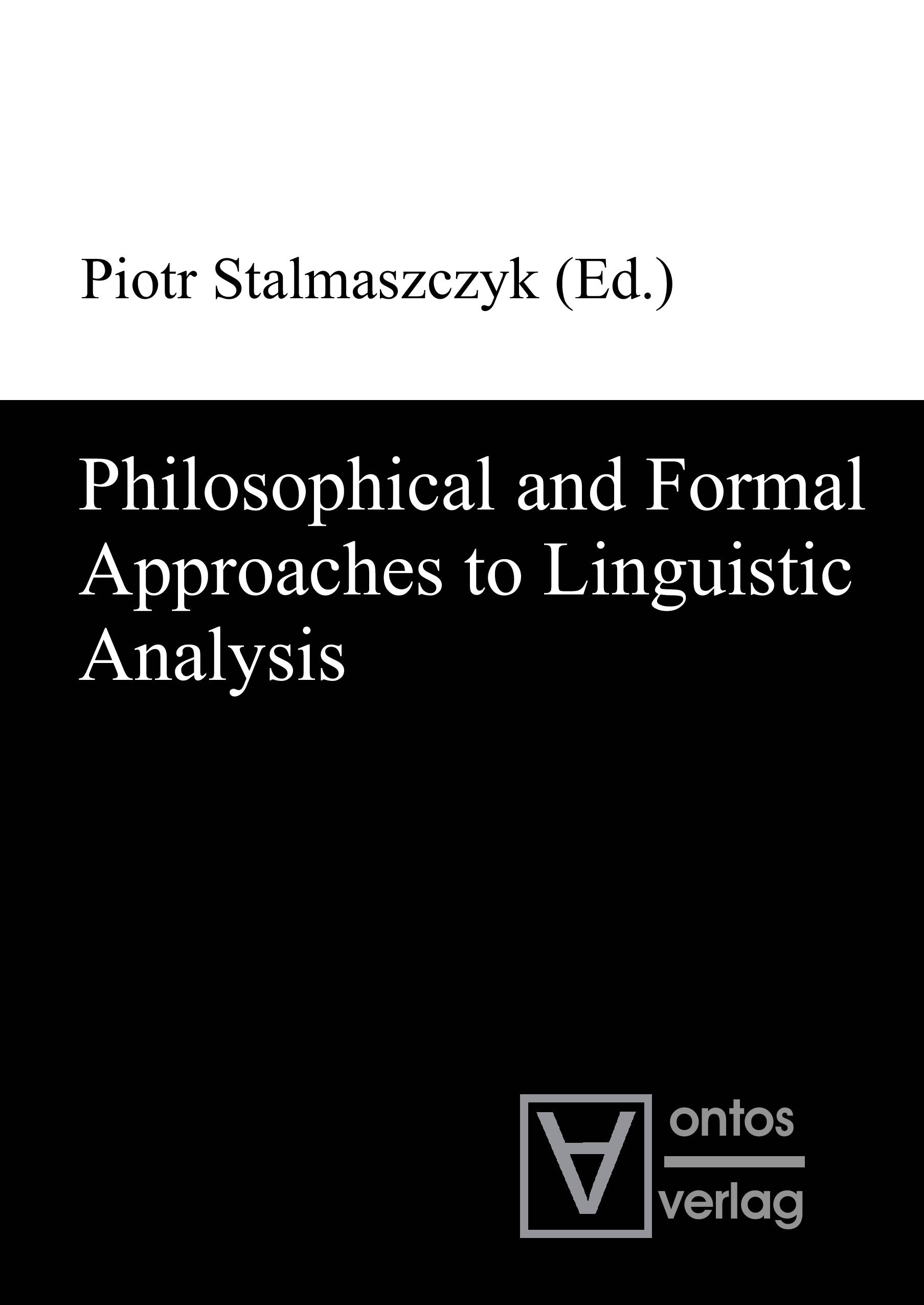 Philosophical and Formal Approaches to Linguistic Analysis