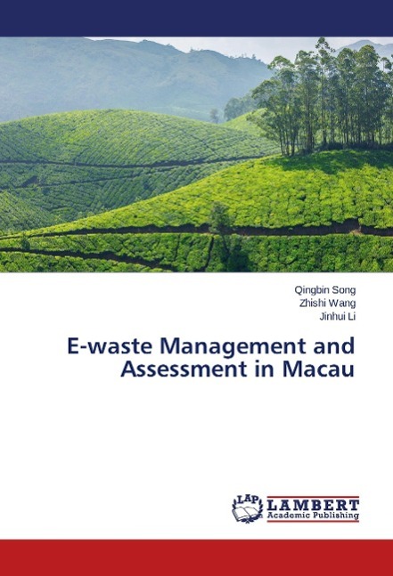 E-waste Management and Assessment in Macau