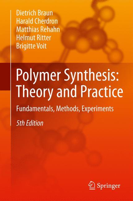 Polymer Synthesis: Theory and Practice