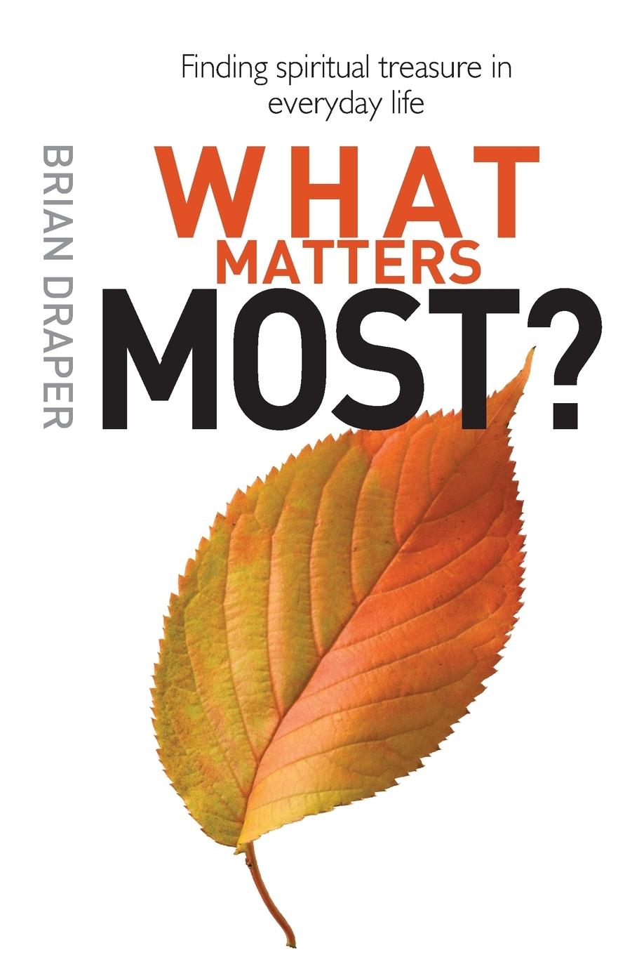 What Matters Most?