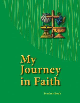 My Journey in Faith Teacher Book - ESV Edition