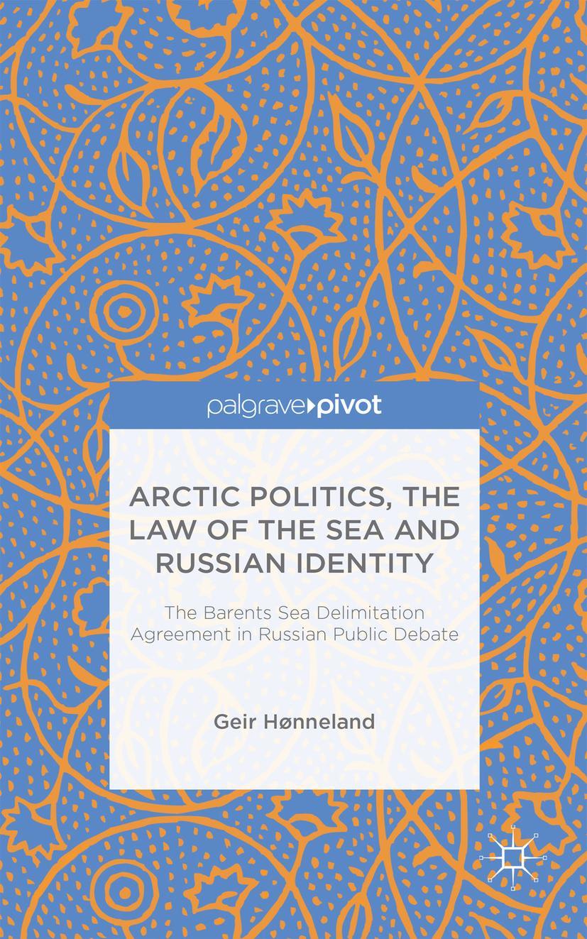 Arctic Politics, the Law of the Sea and Russian Identity