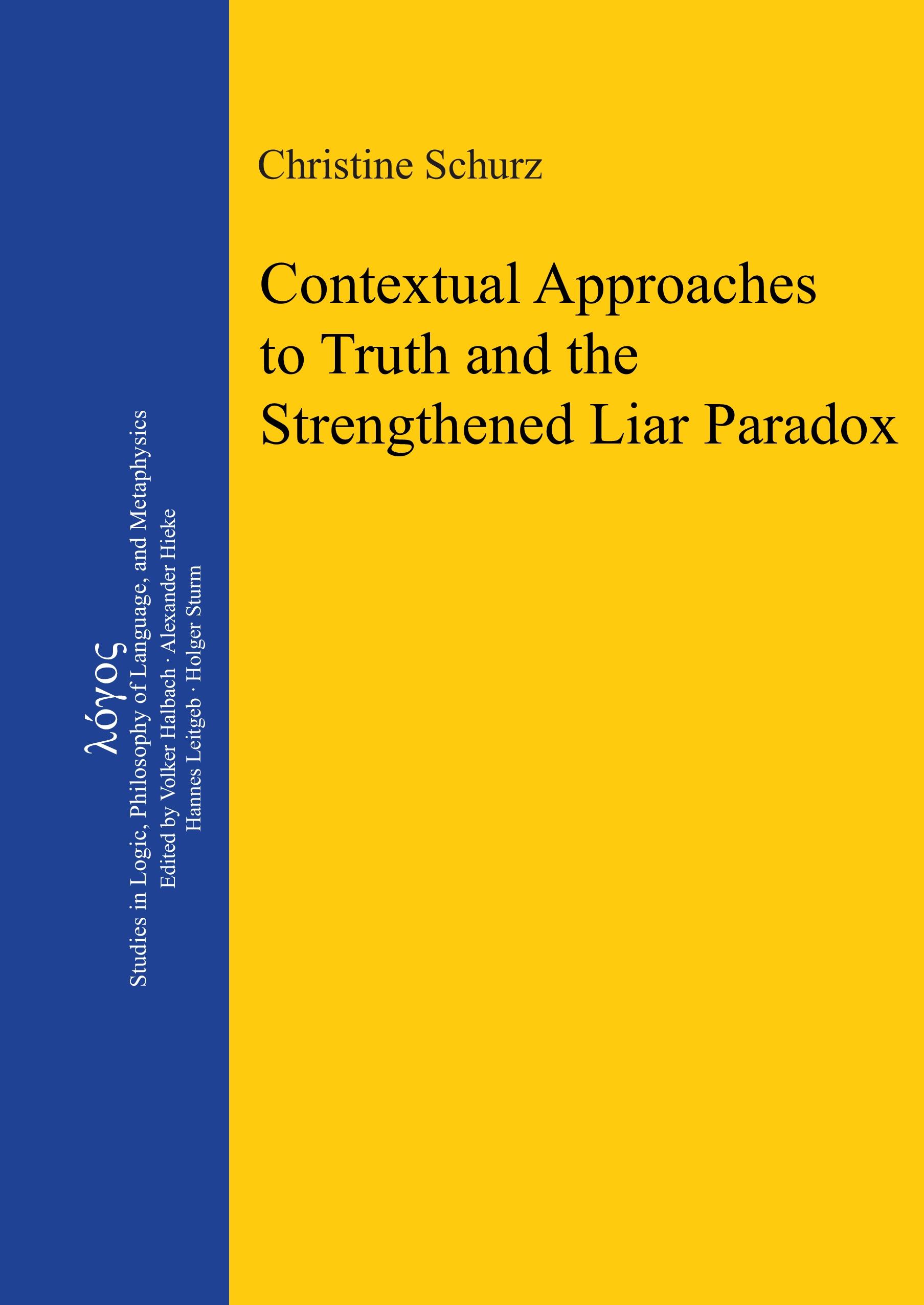 Contextual Approaches to Truth and the Strengthened Liar Paradox