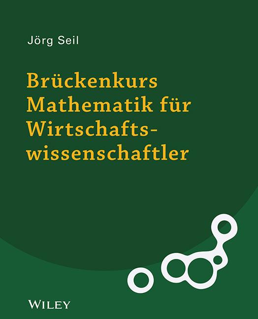 Brückenkurs Mathematik für Wirtschaftswissenschaftler