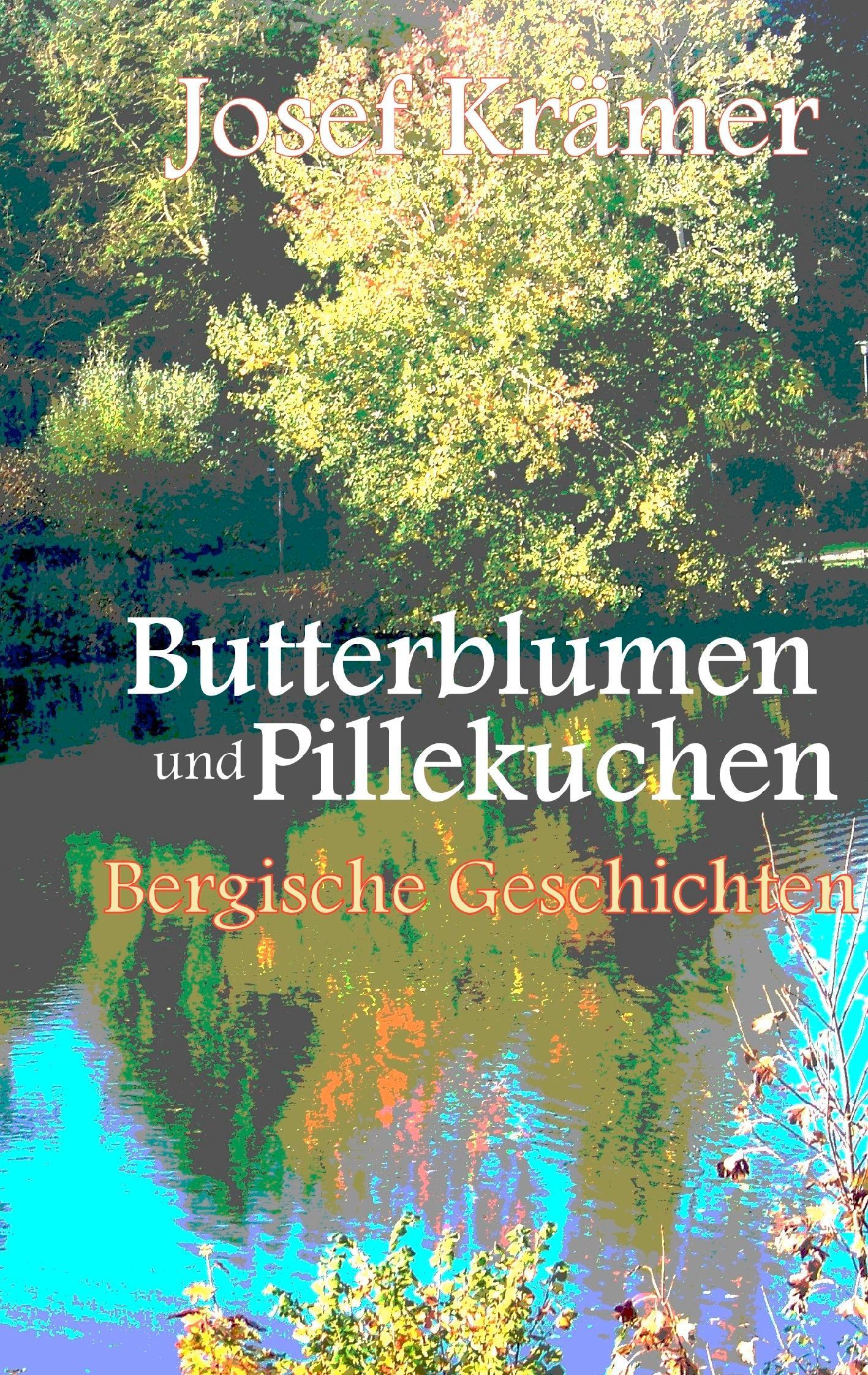 Butterblumen und Pillekuchen