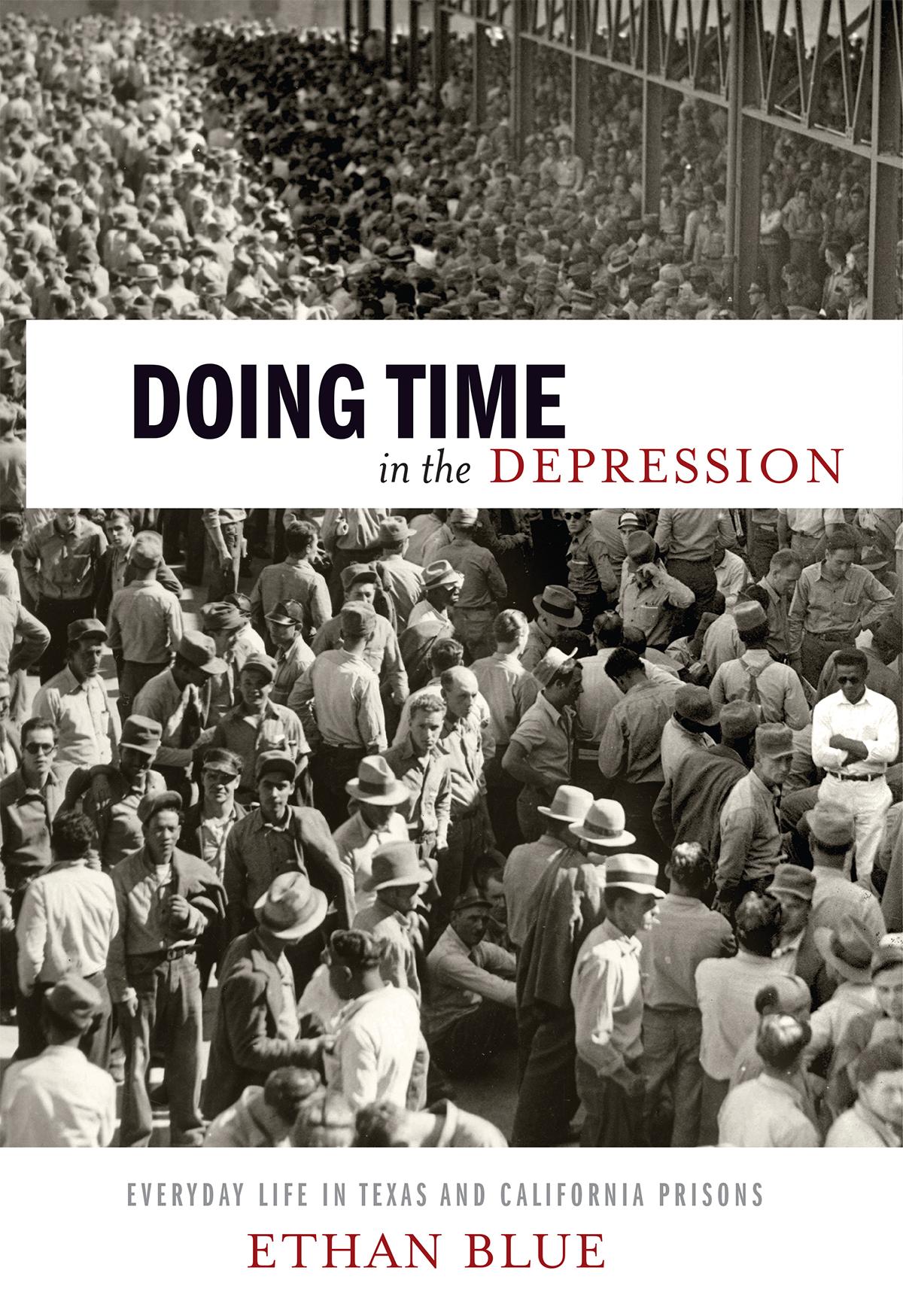 Doing Time in the Depression