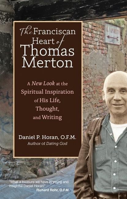 The Franciscan Heart of Thomas Merton