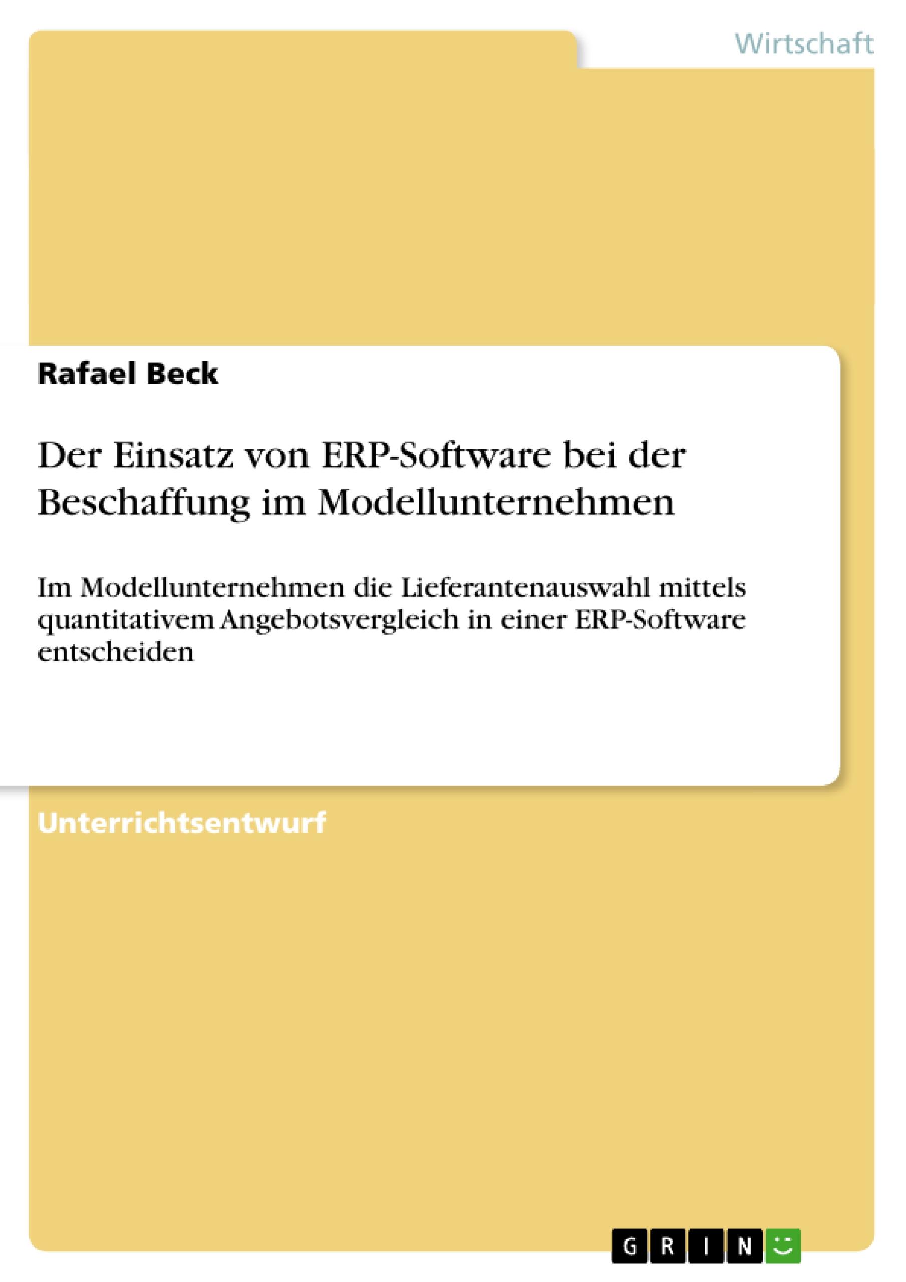 Der Einsatz von ERP-Software bei der Beschaffung im Modellunternehmen