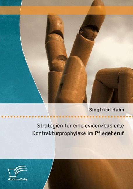 Strategien für eine evidenzbasierte Kontrakturprophylaxe im Pflegeberuf