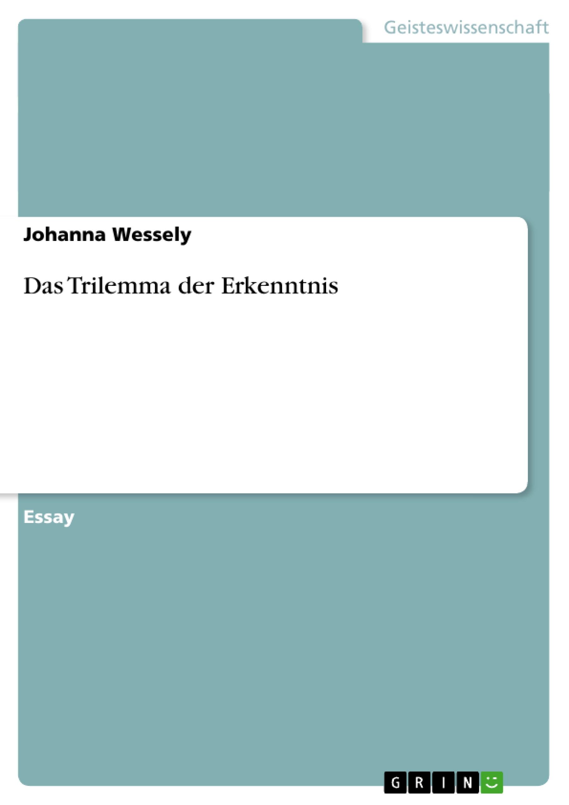 Das Trilemma der Erkenntnis