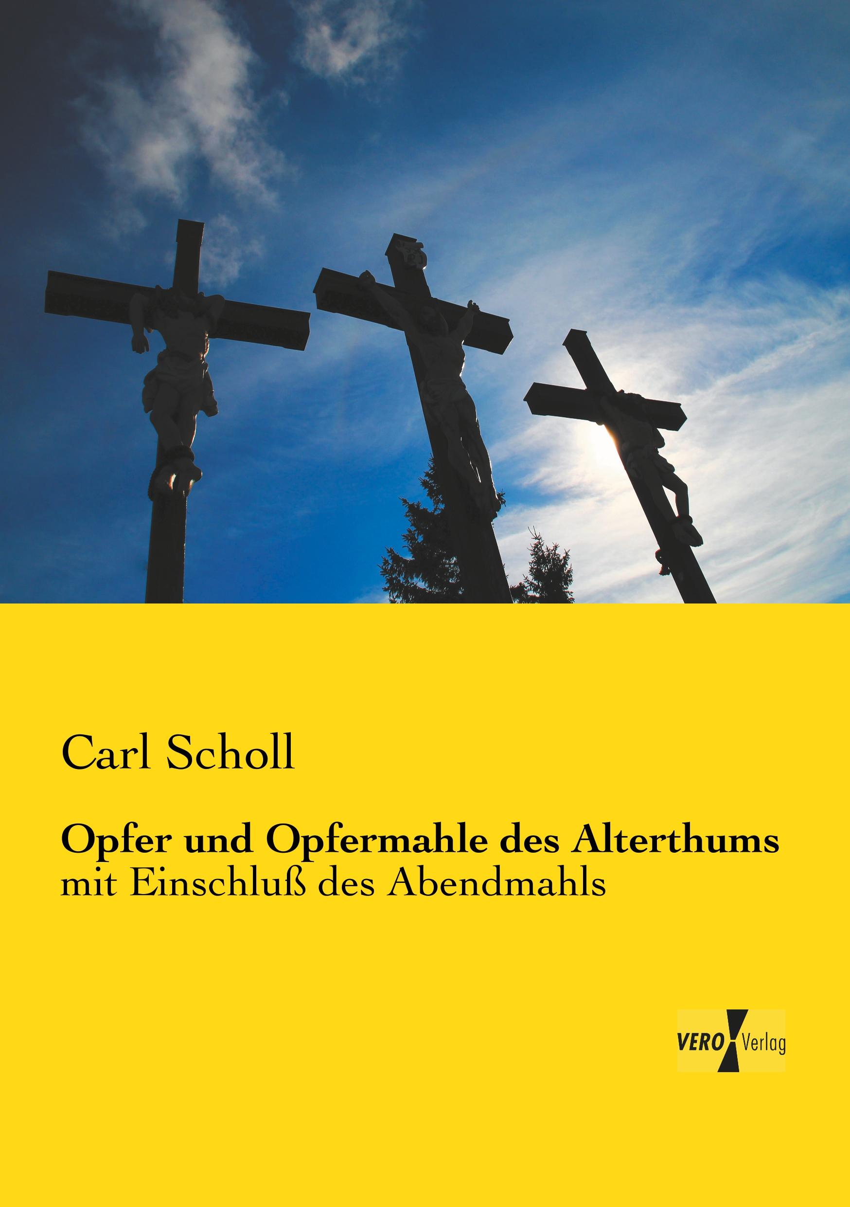 Opfer und Opfermahle des Alterthums